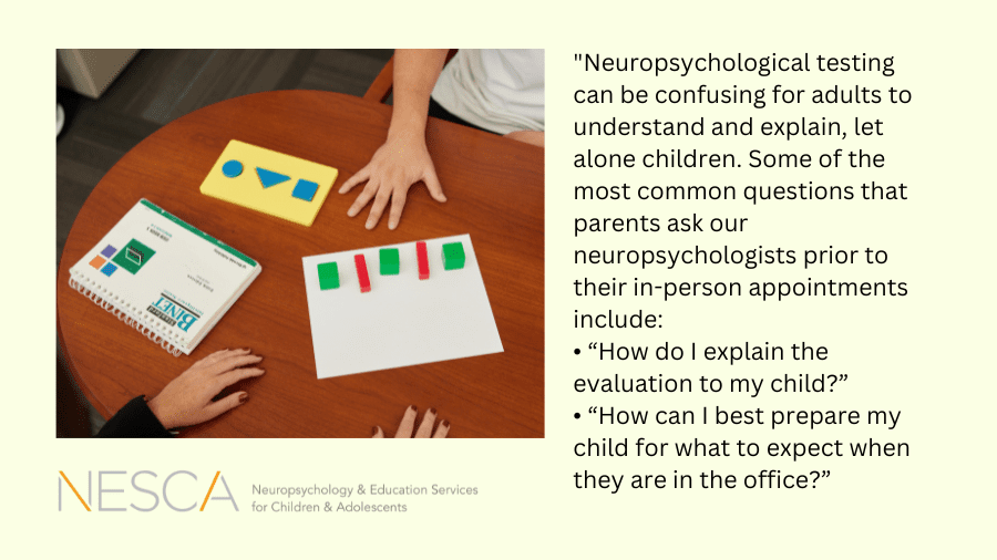 Explaining Neuropsychological Testing to Your Child